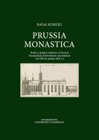 Okładka książki Prussia Monastica. Studia z dziejów zakonów..