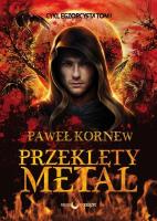 Przeklęty metal. Egzorcysta. Tom 1 wyd. 2021. Autor: Kornew Paweł. SmakLiter.pl Okładka książki Przeklęty metal. Egzorcysta. Tom 1 wyd. 2021