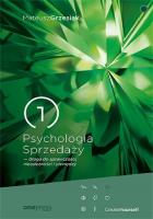 Psychologia Sprzedaży - droga do sprawczości, niezależności i pieniędzy. Autor: Mateusz Grzesiak. SmakLiter.pl Okładka książki Psychologia Sprzedaży - droga do sprawczości, niezależności i pieniędzy