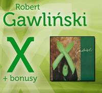 Robert Gawliński - X + Bonusy - CD. Autor: Robert Gawliński. SmakLiter.pl Okładka książki Robert Gawliński - X + Bonusy - CD