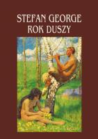 Rok duszy. Autor: Stefan George. SmakLiter.pl Okładka książki Rok duszy