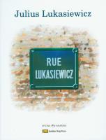 Rue Lukasiewicz + CD. Autor: Julius Lukasiewicz. SmakLiter.pl Okładka książki Rue Lukasiewicz + CD