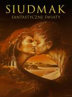 Siudmak. Fantastyczne światy. Autor: Wojciech Siudmak. SmakLiter.pl Okładka książki Siudmak. Fantastyczne światy