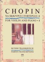Słynne transkrypcje na skrzypce i fortepian 1. Autor: Chopin Fryderyk. SmakLiter.pl Okładka książki Słynne transkrypcje na skrzypce i fortepian 1