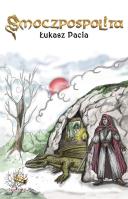 Smoczpospolita. Autor: Pacia Łukasz. SmakLiter.pl Okładka książki Smoczpospolita