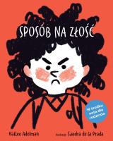 Sposób na złość. Autor: Adelman Hallee. SmakLiter.pl Okładka książki Sposób na złość