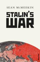 Stalin's War. Autor: Sean McMeekin. SmakLiter.pl Okładka książki Stalin's War
