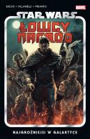Star Wars Łowcy nagród. Najgroźniejsi w galaktyce. Autor: Ethan Sacks, Paolo Villanelli, Katarzyna Nowakowska-Sito. SmakLiter.pl Okładka książki Star Wars Łowcy nagród. Najgroźniejsi w galaktyce