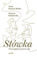 Stówka. Przeczytaj to jeszcze raz. Autor: Dziewit-Meller Anna, Justyna Sobolewska. SmakLiter.pl Okładka książki Stówka. Przeczytaj to jeszcze raz
