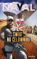 Świat na celowniku. Autor: Naval .. SmakLiter.pl Okładka książki Świat na celowniku