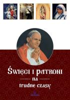 Okładka książki Święci i patroni na trudne czasy