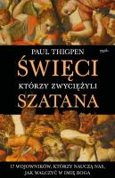 Okładka książki Święci, którzy zwyciężyli Szatana. 17 wojowników, którzy nauczą nas, jak walczyć w imię Boga