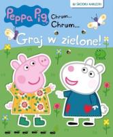 Okładka książki Świnka Peppa Chrum Chrum Graj w zielone!