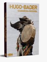 Szamańska choroba. Autor: Jacek Hugo-Bader. SmakLiter.pl Okładka książki Szamańska choroba