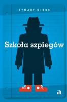 Szkoła szpiegów. Autor: Gibbs Stuart. SmakLiter.pl Okładka książki Szkoła szpiegów