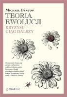 Teoria ewolucji. Kryzysu ciąg dalszy. Autor: Michael Denton. SmakLiter.pl Okładka książki Teoria ewolucji. Kryzysu ciąg dalszy