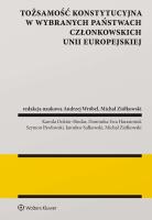 Tożsamość konstytucyjna w wybranych państwach członkowskich Unii Europejskiej. Autor: Michał Ziółkowski. SmakLiter.pl Okładka książki Tożsamość konstytucyjna w wybranych państwach członkowskich Unii Europejskiej