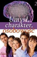 Umysł, charakter, osobowość cz.2. Autor: Ellen G. White. SmakLiter.pl Okładka książki Umysł, charakter, osobowość cz.2