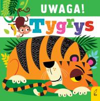 Okładka książki Uwaga, tygrys!