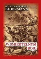 W śmiertelnym boju. Autor: Bidermann Gottlob Herbert. SmakLiter.pl Okładka książki W śmiertelnym boju