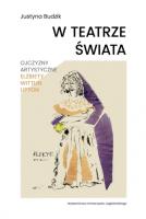 W teatrze świata. Ojczyzny artystyczne Elżbiety Wittlin Lipton. Autor: Budzik Justyna. SmakLiter.pl Okładka książki W teatrze świata. Ojczyzny artystyczne Elżbiety Wittlin Lipton