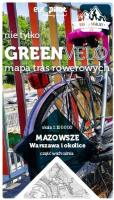 Warszawa i okolice wschód nie tylko Green Velo 100% EKO. Autor: Opracowanie zbiorowe. SmakLiter.pl Okładka książki Warszawa i okolice wschód nie tylko Green Velo 100% EKO