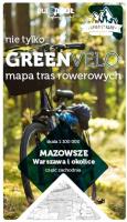 Warszawa i okolice zachód nie tylko Green Velo 100% EKO. Autor: Opracowanie zbiorowe. SmakLiter.pl Okładka książki Warszawa i okolice zachód nie tylko Green Velo 100% EKO