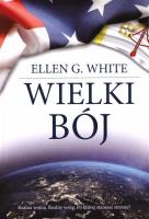 Wielki bój. Autor: Ellen G. White. SmakLiter.pl Okładka książki Wielki bój
