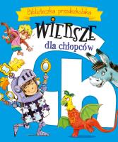 Okładka książki Wiersze dla chłopców. Biblioteczka przedszkolaka