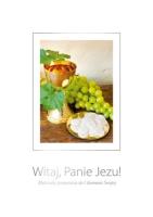 Witaj Panie Jezu. Autor: ks.Radosław Nowacki, Urszula Haśkiewicz. SmakLiter.pl Okładka książki Witaj Panie Jezu