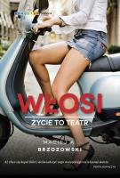 Włosi. Życie to teatr wyd. 3. Autor: Brzozowski Maciej. SmakLiter.pl Okładka książki Włosi. Życie to teatr wyd. 3