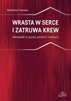 Okładka książki Wrasta w serce i zatruwa krew
