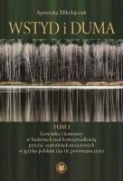 Wstyd i duma Tom 1. Autor: Agnieszka Mikołajczuk (red.). SmakLiter.pl Okładka książki Wstyd i duma Tom 1