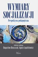 Wymiary socjalizacji wyd. 2. Autor: Bogusław Bieszczad, Agata Łopatkiewicz. SmakLiter.pl Okładka książki Wymiary socjalizacji wyd. 2