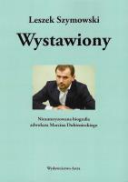 Wystawiony. Autor: Szymowski Leszek. SmakLiter.pl Okładka książki Wystawiony
