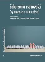 Zaburzenia osobowości. Czy muszę coś o nich wiedzieć?. Autor: Talarowska Monika, Moczulski Dariusz, Strzelecki Dominik. SmakLiter.pl Okładka książki Zaburzenia osobowości. Czy muszę coś o nich wiedzieć?