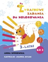 Zadania Żyrafki. Zadania do kolorowania. Autor: Joanna Myjak (ilustr.). SmakLiter.pl Okładka książki Zadania Żyrafki. Zadania do kolorowania