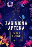 Zaginiona apteka. Autor: Sarah Penner. SmakLiter.pl Okładka książki Zaginiona apteka