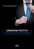 Okładka książki Zawodowi politycy w okresie przemian ustrojowych