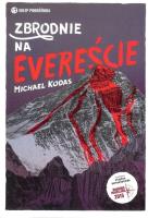 Zbrodnie na Evereście. Autor: Kodas Michael. SmakLiter.pl Okładka książki Zbrodnie na Evereście