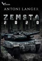 ZEMSTA 2020. Autor: Langer Antoni. SmakLiter.pl Okładka książki ZEMSTA 2020