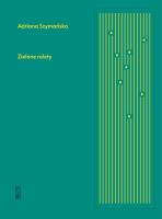 Zielone rolety. Autor: Szymańska Adriana. SmakLiter.pl Okładka książki Zielone rolety