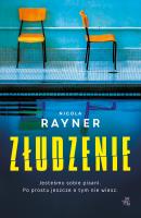 Złudzenie. Autor: Nicola Rayner. SmakLiter.pl Okładka książki Złudzenie