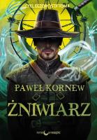 Żniwiarz. Egzorcysta. Tom 2. Autor: Kornew Paweł. SmakLiter.pl Okładka książki Żniwiarz. Egzorcysta. Tom 2