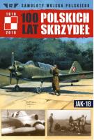 100 Lat Polskich Skrzydeł t.62. Autor: Opracowanie zbiorowe. SmakLiter.pl Okładka książki 100 Lat Polskich Skrzydeł t.62