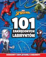 Okładka książki 101 zakręconych labiryntów. Marvel Spider-Man