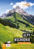 Alpy Wschodnie 32 wielodniowe trasy trekkingowe. Autor: Gantzhorn Ralf, Seeger Andreas. SmakLiter.pl Okładka książki Alpy Wschodnie 32 wielodniowe trasy trekkingowe