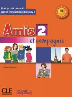 Amis et compagnie 2 A1+ 8 SP podręcznik. Autor: Colette Samson. SmakLiter.pl Okładka książki Amis et compagnie 2 A1+ 8 SP podręcznik
