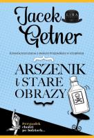 Arszenik i stare obrazy. Autor: Getner Jacek. SmakLiter.pl Okładka książki Arszenik i stare obrazy