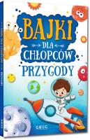 Bajki dla chłopców. Przygody TW. Autor: Julia Kotyl, Gabriela Olszewska, Magdalena Pacholec. SmakLiter.pl Okładka książki Bajki dla chłopców. Przygody TW
